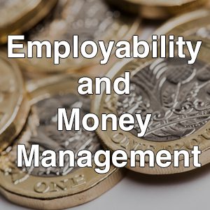 Employability and Money Management