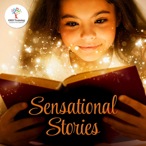 Sensational Stories - GRH Training