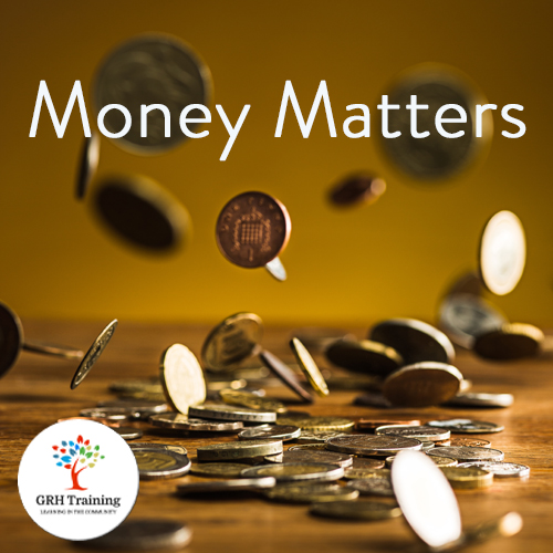 Money Matters - GRH Training