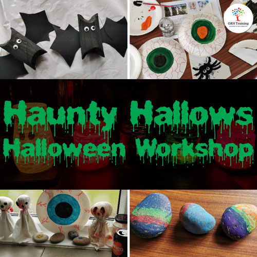 GRH Training - Haunty Hallows Halloween Workshop