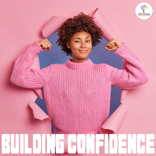 Building Confidence - GRH Training